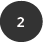"2" in a black circle