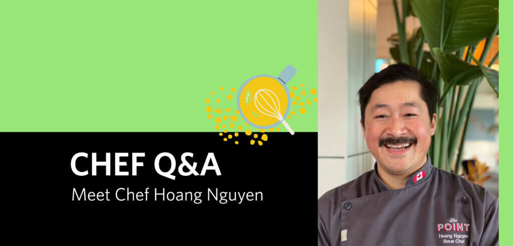 Image of The Point's Sous Chef Hoang Nguyen beside the text "CHEF Q&A: Meet Chef Hoang Nguyen" with an illustration of a whisk in a pot.