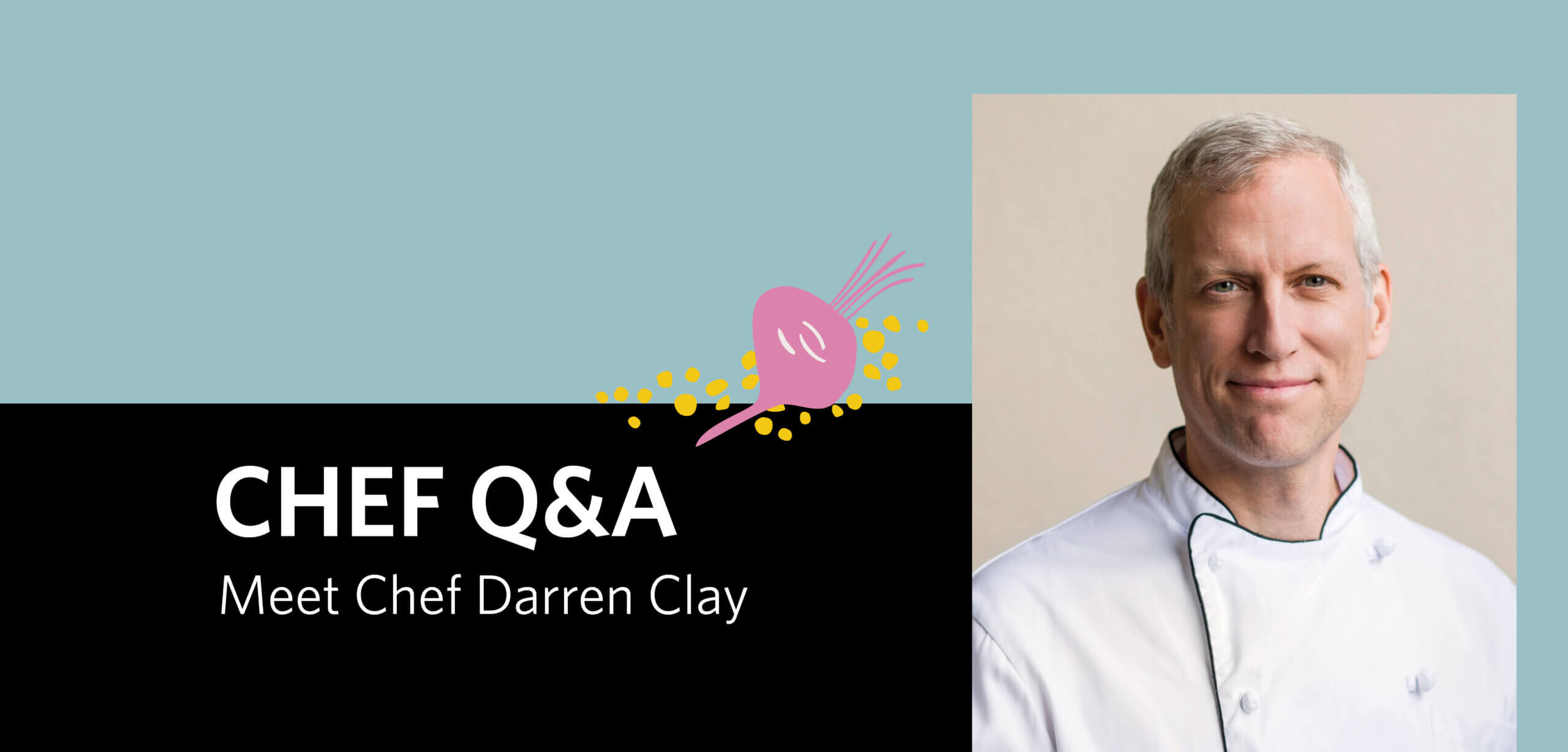 Image of Residence Dining Sous Chef Darren Clay beside the text "CHEF Q&A: Meet Chef Darren Clay" with an illustration of a beet.